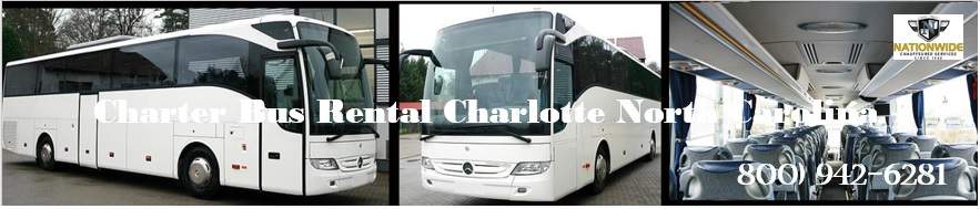 Cheap Charter Bus Rental Charlotte NC - Coach Bus North Carolina